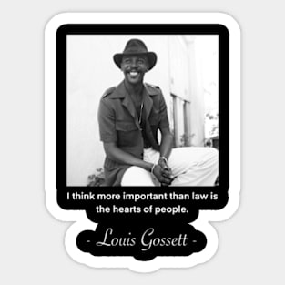 Louis Gossett Jr Quote Sticker